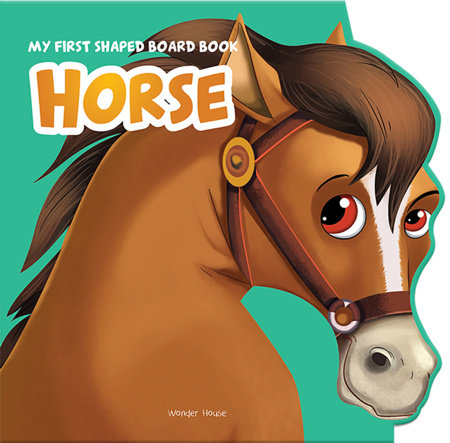 My First Shaped Board Book: Illustrated Horse - Animal Picture Book for Kids Age 2+ Board book Board Book by Wonder House Books