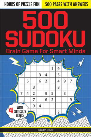 500 Sudoku Brain Game For Smart Minds - 4 Difficult Levels For Hours Of Puzzle Fun Paperback by Wonder House Books