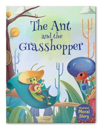 Ant and the Grasshopper - Illustrated Moral Story for Children, The Paperback by Wonder House Books