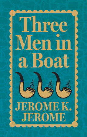 Three Men in a Boat (Deluxe Hardbound Edition) Hardcover by Jerome K Jerome