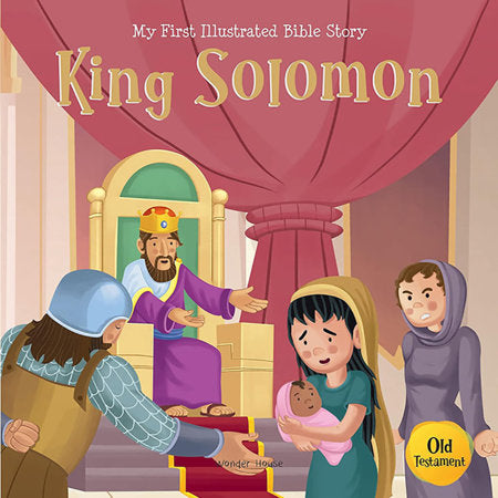 My First Illustrated Bible Story: King Solomon Paperback by Wonder House Books
