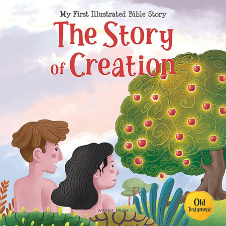 My First illustrated Bible Story: The Story of Creation Paperback by Wonder House Books