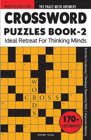 Crossword Puzzles Book 2 - 170+ Engaging Crossword Puzzles / 2000+ Words Vocabulary for Building / Puzzles with Answer Sheets /Boosts Cognitive Skills / Paperback by Wonder House Books