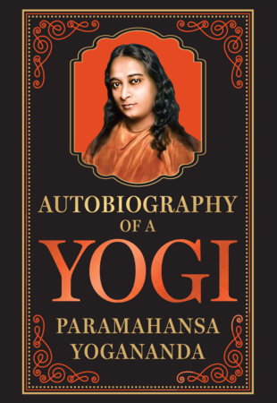 Autobiography of a Yogi (Deluxe Hardbound Edition) Hardcover by Paramahansa Yogananda
