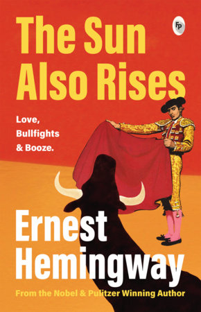 Sun Also Rises, The Paperback by Ernest Hemingway