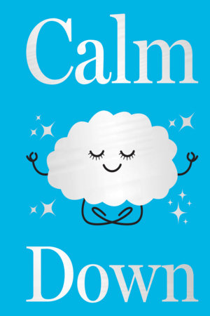 Calm Down Hardcover by Various