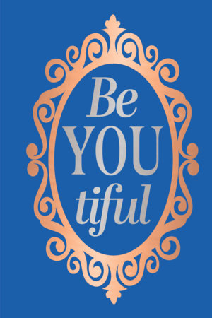 Be-YOU-tiful Hardcover by Various