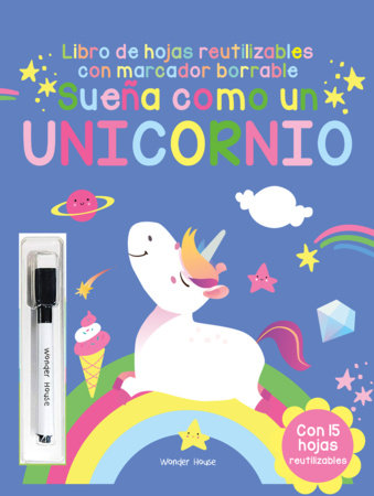 Reusable wipe and clean Dream like a Unicorn activity book - Spanish Paperback by Wonder House Books