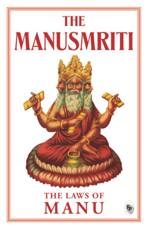 Manusmriti: The Laws of Manu, The Paperback by Manu