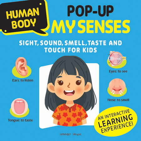 Human Body pop-up MY SENSES Sight, sound, smell, taste and touch for kids Hardcover by Wonder House Books