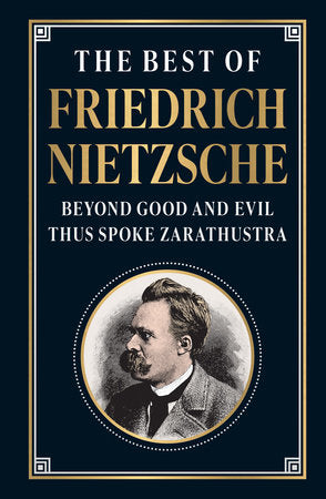 The Best of Friedrich Nietzsche Hardcover by Friedrich Nietzsche
