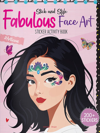 Stick and Style - Fabulous Face Art (Sticker Activity Book) Paperback by Wonder House Books