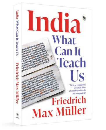 India – What Can It Teach Us Paperback by Friedrich Max Müller