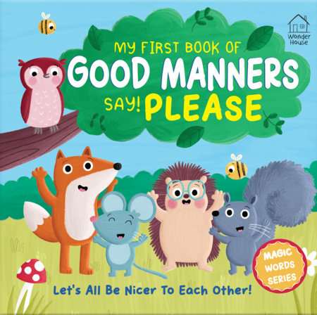 My first book of Good Manners - say! Please Board Book by Illustrated by Becky Down