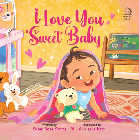 I Love You, Sweet Baby Board Book by Susan Simms and Illustrated by Abhilasha Khatri
