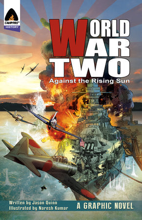 World War Two: Against The Rising Sun Paperback by Jason Quinn