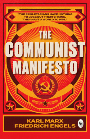 Communist Manifesto, The Paperback by Karl Marx & Friedrich Engels