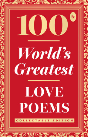 100 World’s Greatest Love Poems : Collectable Edition Paperback by Various