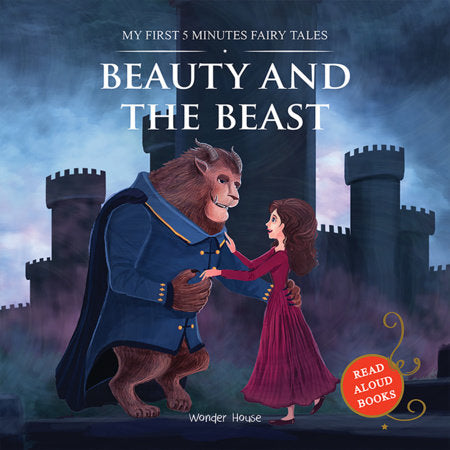My First 5 Minutes Fairy Tales Beauty And The Beast: Traditional Fairy Tales For Children (Abridged and Retold) Paperback by Wonder House Books