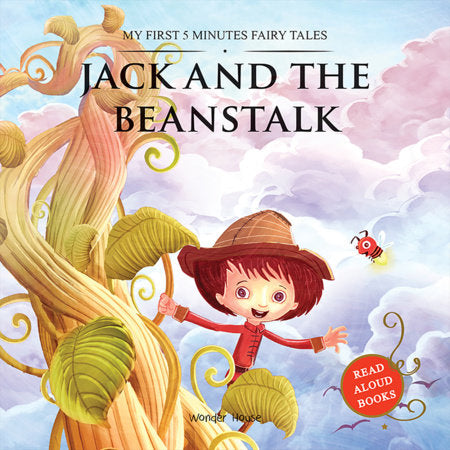 My First 5 Minutes Fairy Tales Jack and the Beanstalk: Traditional Fairy Tales For Children (Abridged and Retold) Paperback by Wonder House Books