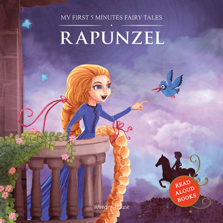 My First 5 Minutes Fairy Tales Rapunzel: Traditional Fairy Tales For Children (Abridged and Retold) Paperback by Wonder House Books