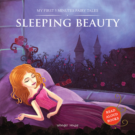 My First 5 Minutes Fairy Tales Sleeping Beauty: Traditional Fairy Tales For Children (Abridged and Retold) Paperback by Wonder House Books