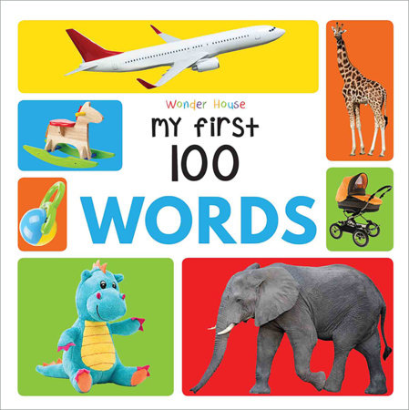 My First 100 Words : Early Learning Books for Children Paperback by Wonder House Books