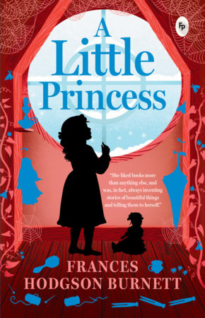 Little Princess, A Paperback by Frances Hodgson Burnett