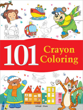 101 Crayon Coloring: Fun Activity Book For Children Paperback by Wonder House Books