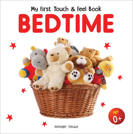 My First Book of Touch And Feel - Bedtime : Touch And Feel Board Book For Children Board Book by Wonder House Books