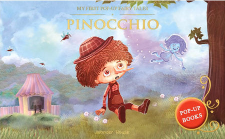 My First Pop Up Fairy Tales - Pinocchio : Pop up Books for children Hardcover by Wonder House Books