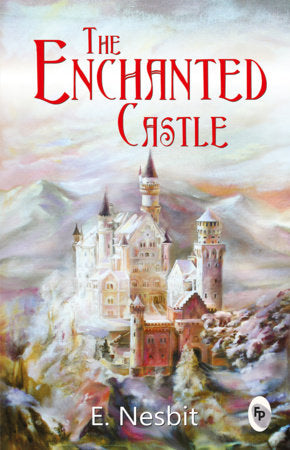 Enchanted Castle, The Paperback by E. Nesbit