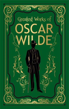 Greatest Works of Oscar Wilde (Deluxe Hardbound Edition) Hardcover by Oscar Wilde