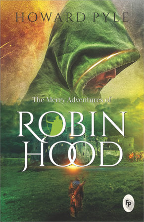 Merry Adventures of Robin Hood, The Paperback by Howard Pyle