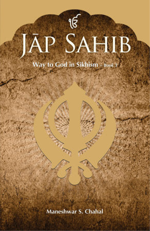 Jap Sahib : Way to God in Sikhism - Book 3 Paperback by Maneshwar S. Chahal