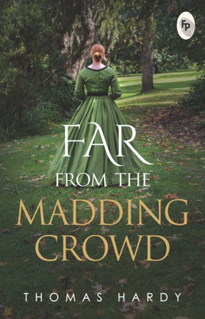 Far From The Madding Crowd Paperback by Thomas Hardy