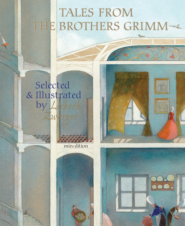Tales from the Brothers Grimm Hardcover by Brothers Grimm, illustrated by Lisbeth Zwerger