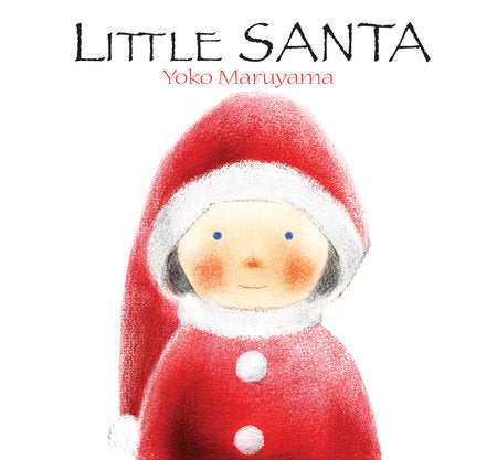 Little Santa Hardcover by Yoko Maruyama