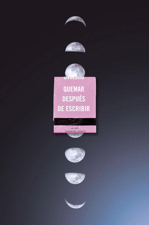 Quemar después de escribir (edición oficial lunas) / Burn After Writing (Moon Phases) Paperback by Sharon Jones