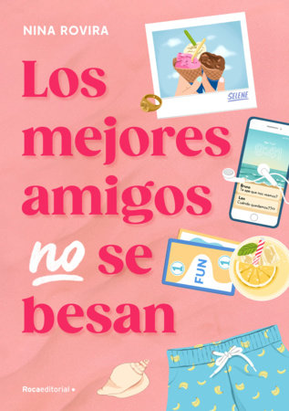 Los mejores amigos no se besan / Best Friends Don't Kiss Paperback by Nina Rovira