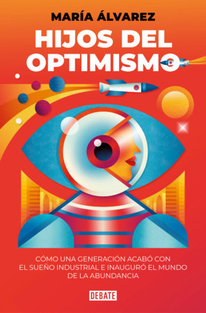 Hijos del optimismo / Children of Optimism Paperback by María Álvarez