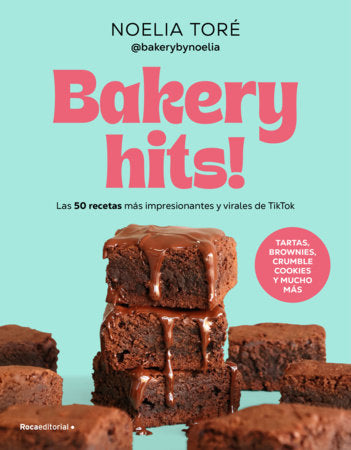 Bakery hits! (Spanish Edition) Paperback by Noelia Toré
