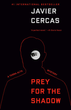 Prey for the Shadow Paperback by Javier Cercas Translated by Anne McLean