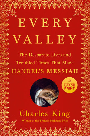Every Valley Paperback by Charles King