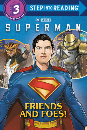 SUPERMAN: Friends and Foes! Paperback by Random House; illustrated by Random House