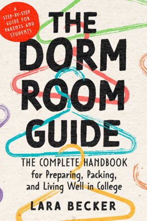 The Dorm Room Guide Paperback by Lara Becker