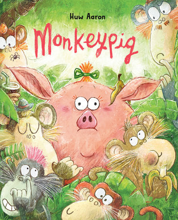 Monkeypig Hardcover by Huw Aaron