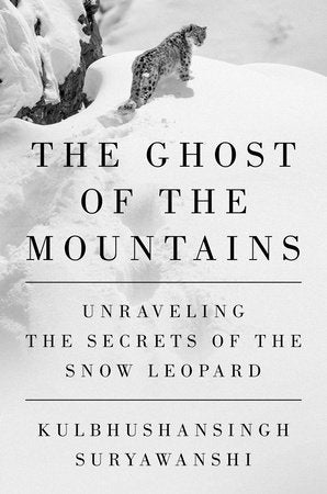 The Ghost of the Mountains Hardcover by Kulbhushansingh Suryawanshi