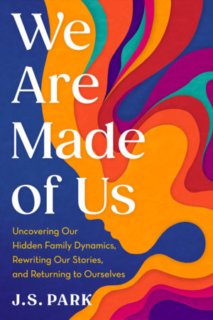 We Are Made of Us Hardcover by J.S. Park