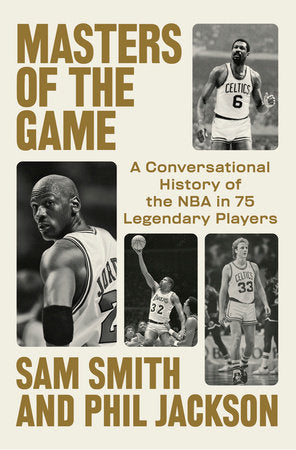 Masters of the Game Hardcover by Sam Smith and Phil Jackson